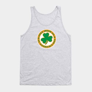 Only Irish On St. Patrick's Day Tank Top